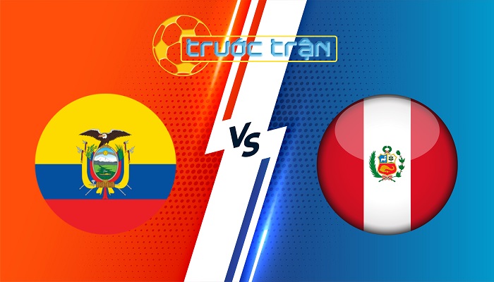 Ecuador vs Peru  – Soi kèo hôm nay 04h00 11/09/2024 – Vòng loại World Cup