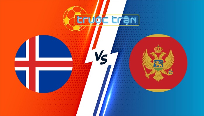 Iceland vs Montenegro – Soi kèo hôm nay 01h45 07/09/2024 – Nations League