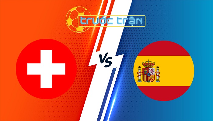 Thụy Sỹ vs Tây Ban Nha  – Soi kèo hôm nay 01h45 09/09/2024 – Nations League