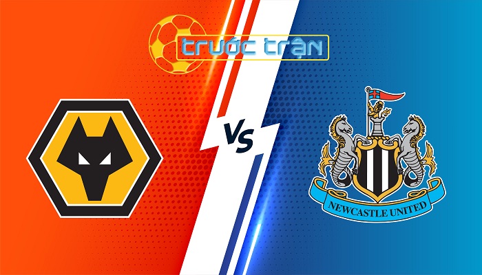 Wolves vs Newcastle – Soi kèo hôm nay 22h30 15/09/2024 – Ngoại Hạng Anh