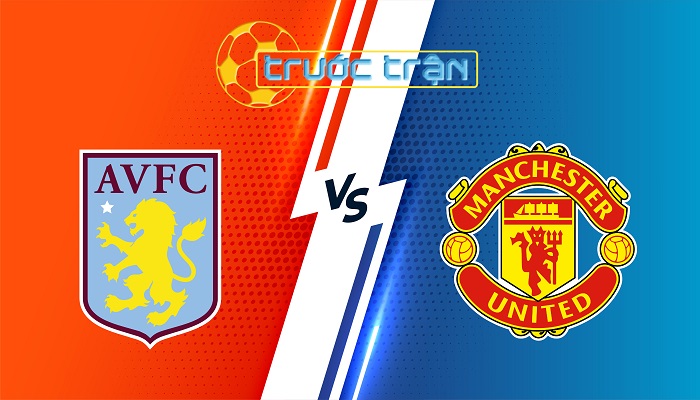 Aston Villa vs Man Utd – Soi kèo hôm nay 20h00 06/10/2024 – Ngoại Hạng Anh