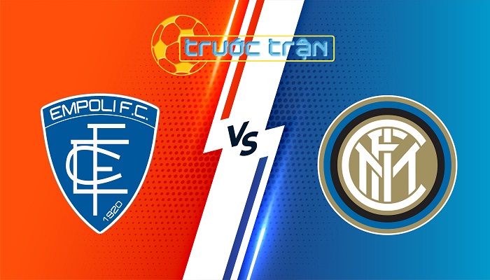 Empoli vs Inter Milan – Soi kèo hôm nay 00h30 31/10/2024 – VĐQG Italia