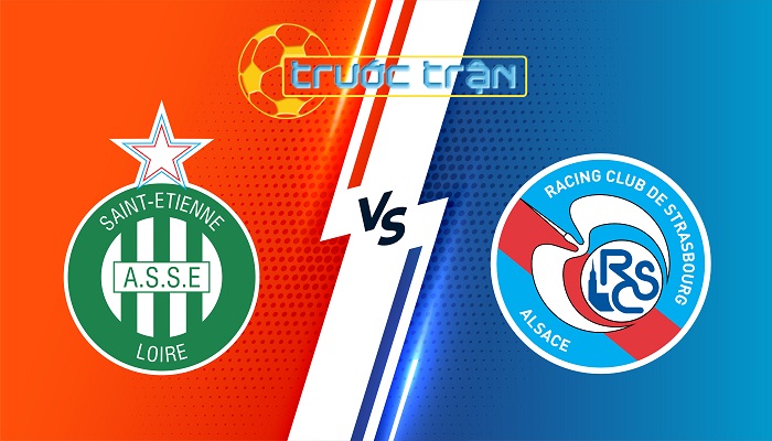 Saint Etienne vs Strasbourg – Soi kèo hôm nay 03h00 03/11/2024 – VĐQG Pháp