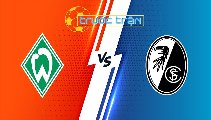 Werder Bremen vs Freiburg – Soi kèo hôm nay 20h30 05/10/2024 – VĐQG Đức