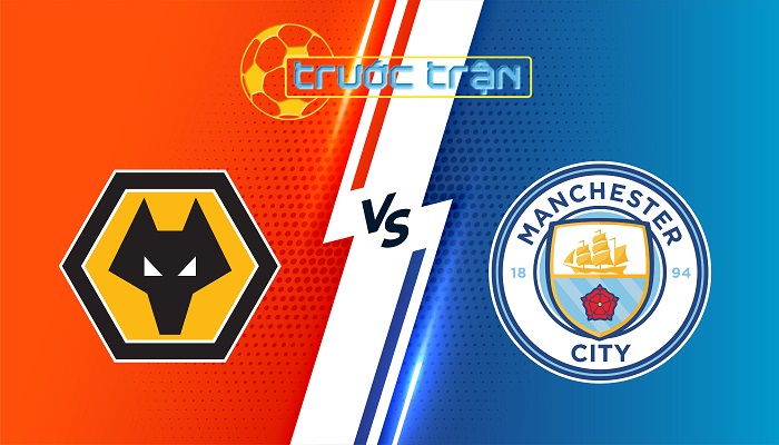 Wolves vs Man City – Soi kèo hôm nay 20h00 20/10/2024 – Ngoại Hạng Anh