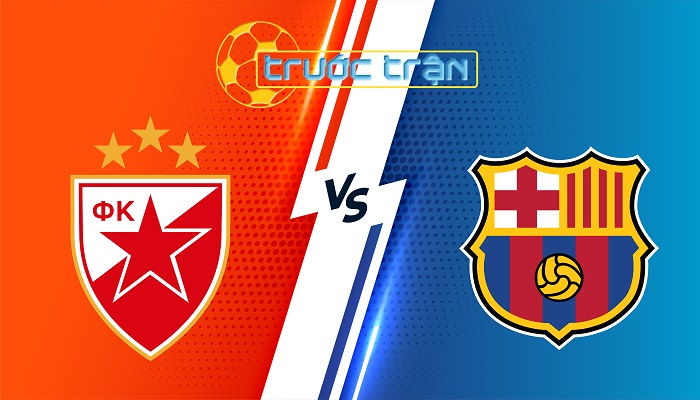 Crvena Zvezda vs Barcelona – Soi kèo hôm nay 03h00 07/11/2024 – Champions League