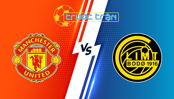 Man Utd vs Bodo Glimt – Soi kèo hôm nay 03h00 29/11/2024 – Europa League