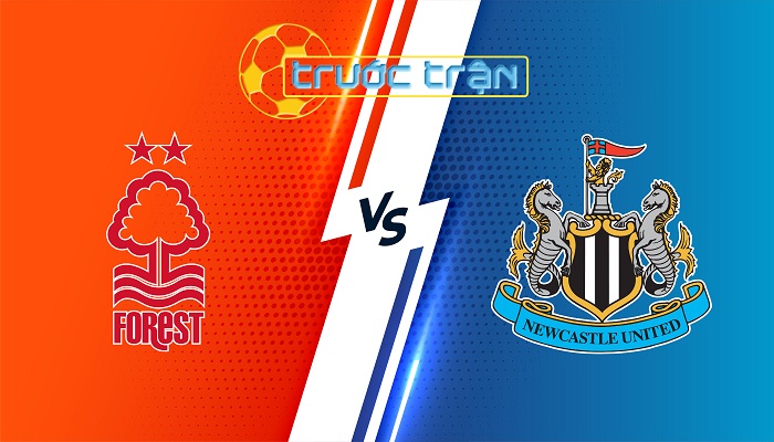 Nottingham Forest vs Newcastle – Soi kèo hôm nay 21h00 10/11/2024 – Ngoại Hạng Anh