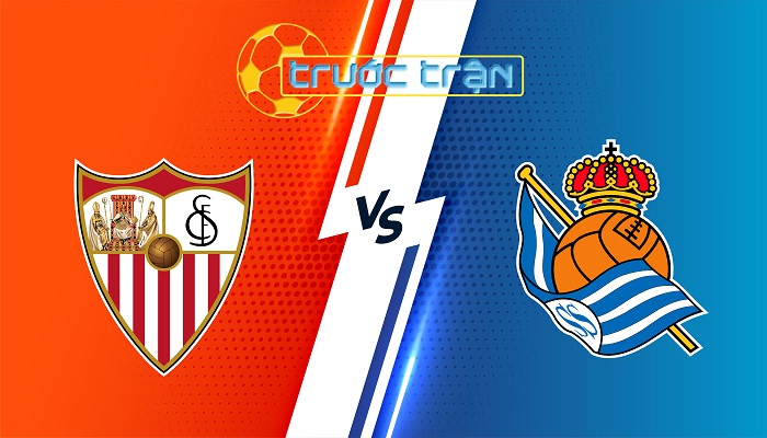 Sevilla vs Real Sociedad – Soi kèo hôm nay 00h30 04/11/2024 – VĐQG Tây Ban Nha