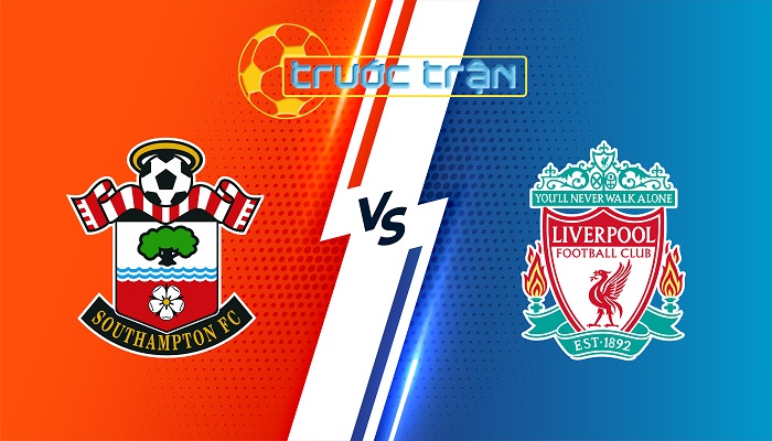 Southampton vs Liverpool – Soi kèo hôm nay 21h00 24/11/2024 – Ngoại Hạng Anh