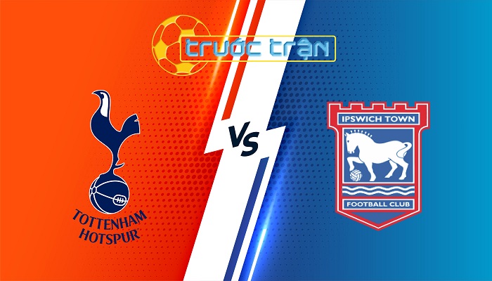 Tottenham vs Ipswich – Soi kèo hôm nay 21h00 10/11/2024 – Ngoại Hạng Anh