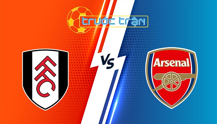 Fulham vs Arsenal – Soi kèo hôm nay 21h00 08/12/2024 – Ngoại Hạng Anh